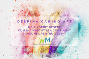 Read more about the article Despina Camino Art ne-a vorbit despre cum s-a născut și a continuat pasiunea pentru desen