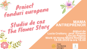 Read more about the article Proiect fonduri europene – studiu de caz The Flower Shop, alături de Lucia Croitoru