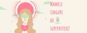 Read more about the article Mamele singure au superputeri! Campanie de strangere de fonduri!