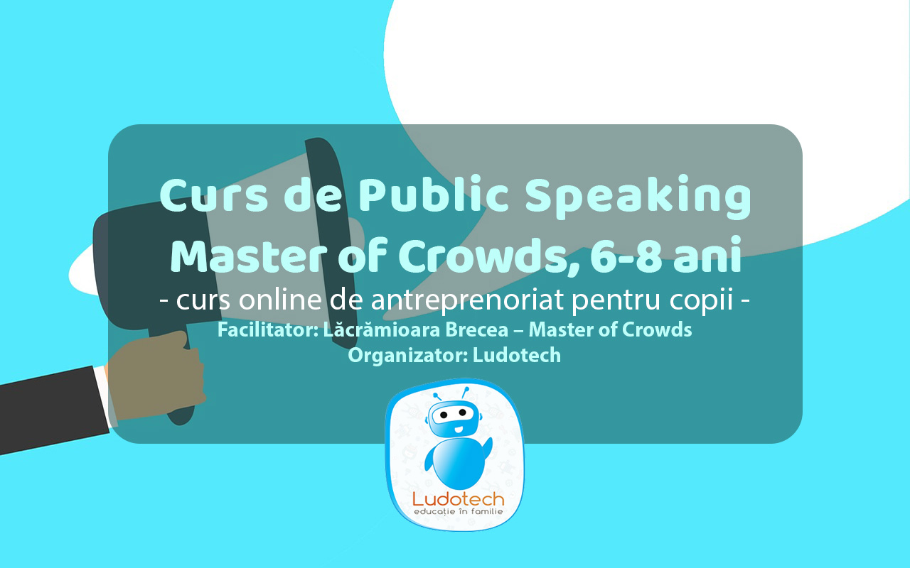 You are currently viewing Curs de Public Speaking – Master of Crowds, 6-8 ani