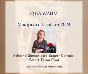 Read more about the article Modificări fiscale în 2024 — Q&A WAHM cu Adriana Simion, Expert Contabil