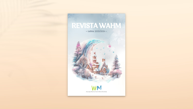 You are currently viewing Revista WAHM Iarna 2023-2024